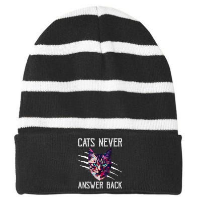 Cats Never Answer Back Cat Lover Joke Kitten Pun Cat Mom Striped Beanie with Solid Band