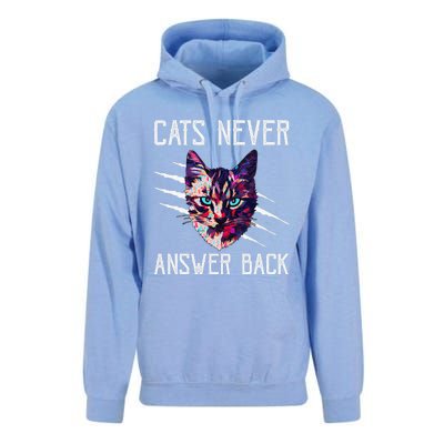 Cats Never Answer Back Cat Lover Joke Kitten Pun Cat Mom Unisex Surf Hoodie