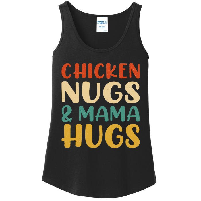 Chicken Nugs And Mama Hugs Nuggets Foodies Lovers Ladies Essential Tank