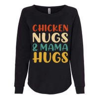 Chicken Nugs And Mama Hugs Nuggets Foodies Lovers Womens California Wash Sweatshirt