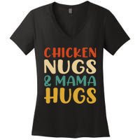 Chicken Nugs And Mama Hugs Nuggets Foodies Lovers Women's V-Neck T-Shirt