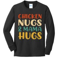 Chicken Nugs And Mama Hugs Nuggets Foodies Lovers Kids Long Sleeve Shirt