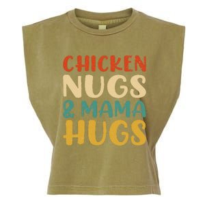 Chicken Nugs And Mama Hugs Nuggets Foodies Lovers Garment-Dyed Women's Muscle Tee