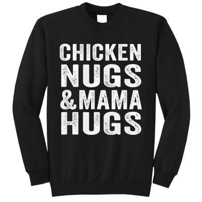 Chicken Nugs and Mama Hugs Toddler for Chicken Nugget Lover Sweatshirt