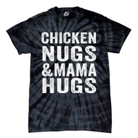 Chicken Nugs and Mama Hugs Toddler for Chicken Nugget Lover Tie-Dye T-Shirt