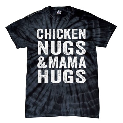 Chicken Nugs and Mama Hugs Toddler for Chicken Nugget Lover Tie-Dye T-Shirt