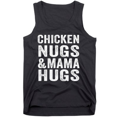 Chicken Nugs and Mama Hugs Toddler for Chicken Nugget Lover Tank Top