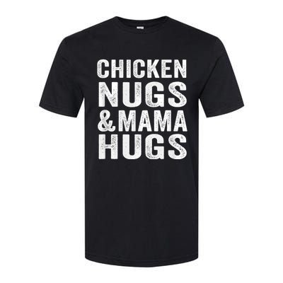 Chicken Nugs and Mama Hugs Toddler for Chicken Nugget Lover Softstyle CVC T-Shirt