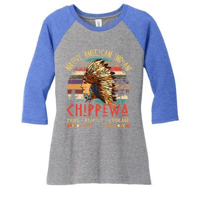 Chippewa Native American Indian Pride Indigenous Tribe Gift Women's Tri-Blend 3/4-Sleeve Raglan Shirt