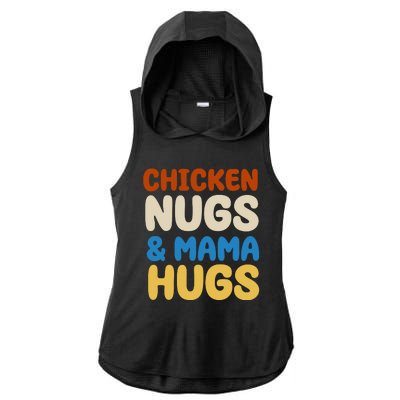 Chicken Nugs And Mama Hugs Ladies PosiCharge Tri-Blend Wicking Draft Hoodie Tank