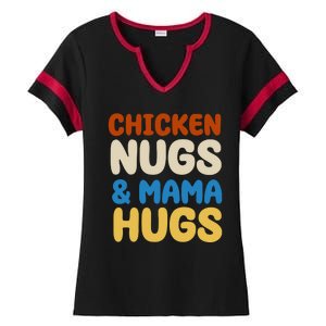 Chicken Nugs And Mama Hugs Ladies Halftime Notch Neck Tee