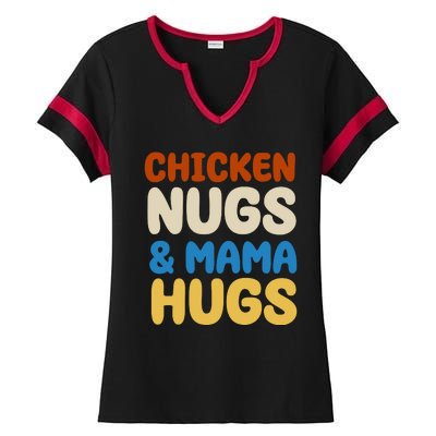 Chicken Nugs And Mama Hugs Ladies Halftime Notch Neck Tee