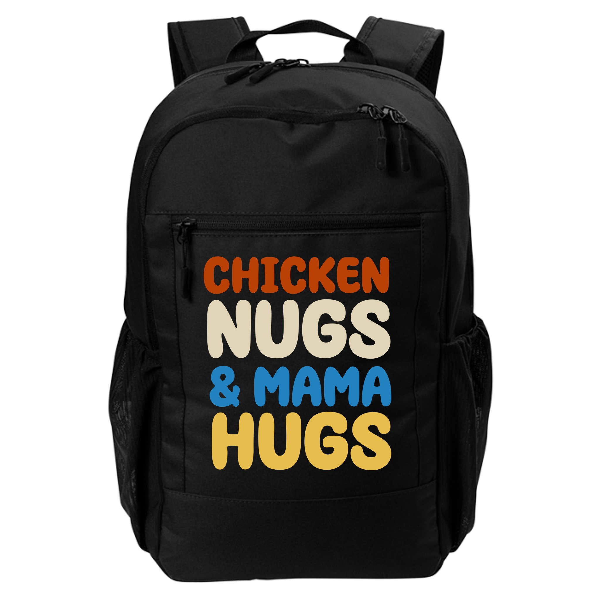 Chicken Nugs And Mama Hugs Backpack