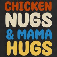 Chicken Nugs And Mama Hugs 11oz C Handle Ceramic Mug