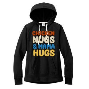 Chicken Nugs And Mama Hugs Women's Fleece Hoodie