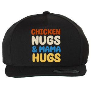 Chicken Nugs And Mama Hugs Wool Snapback Cap