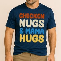 Chicken Nugs And Mama Hugs Performance Shirt