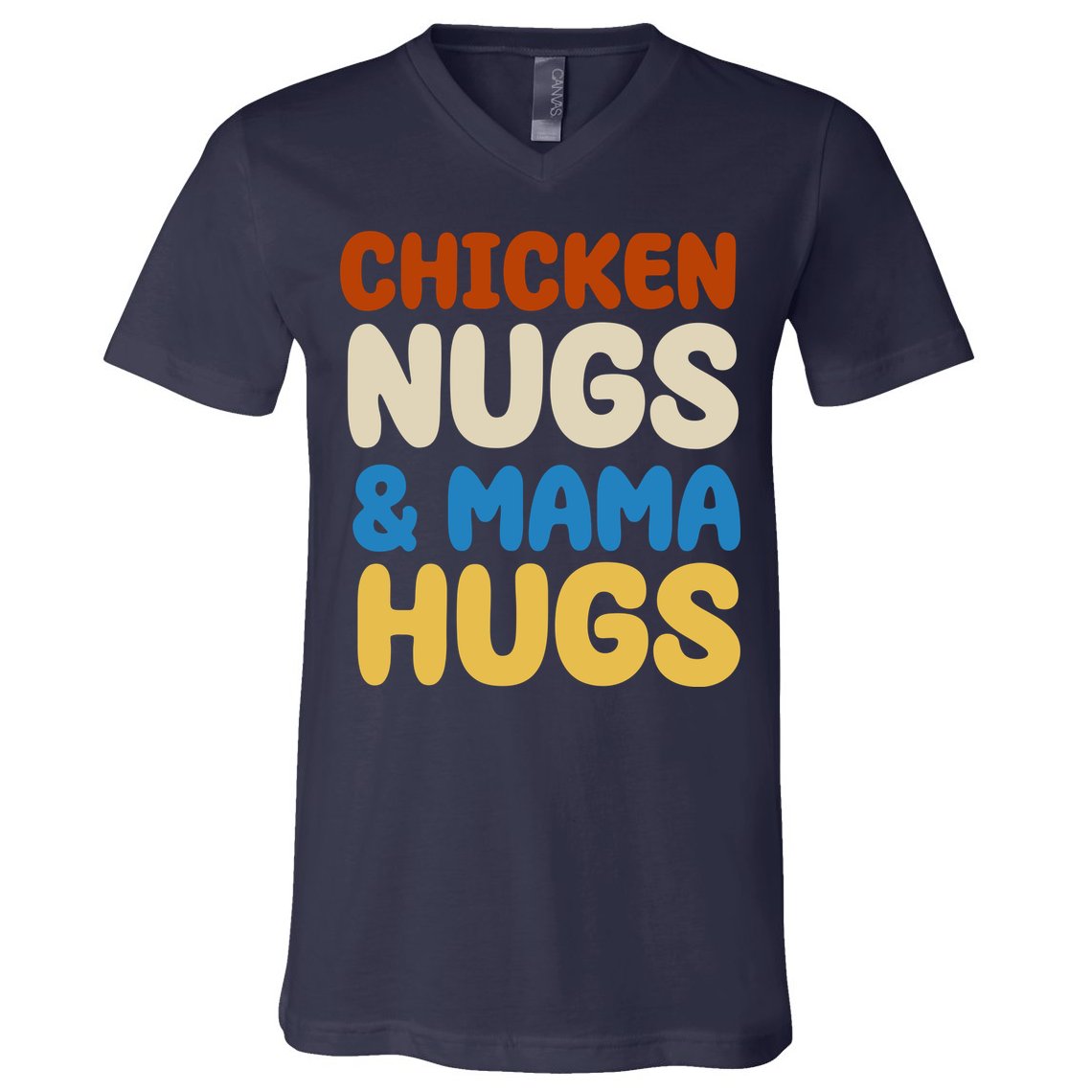 Chicken Nugs And Mama Hugs V-Neck T-Shirt
