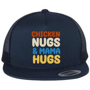 Chicken Nugs And Mama Hugs Flat Bill Trucker Hat