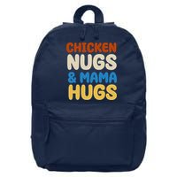 Chicken Nugs And Mama Hugs 16 in Basic Backpack