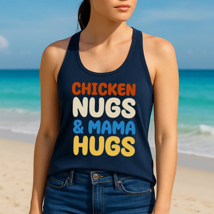 Chicken Nugs And Mama Hugs Womens Tank Top