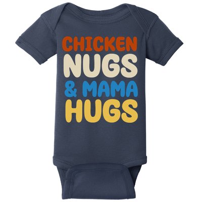 Chicken Nugs And Mama Hugs Baby Bodysuit