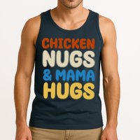 Chicken Nugs And Mama Hugs Tank Top