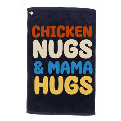 Chicken Nugs And Mama Hugs Golf Towel