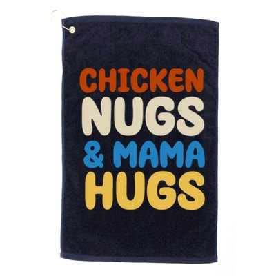 Chicken Nugs And Mama Hugs Platinum Collection Golf Towel