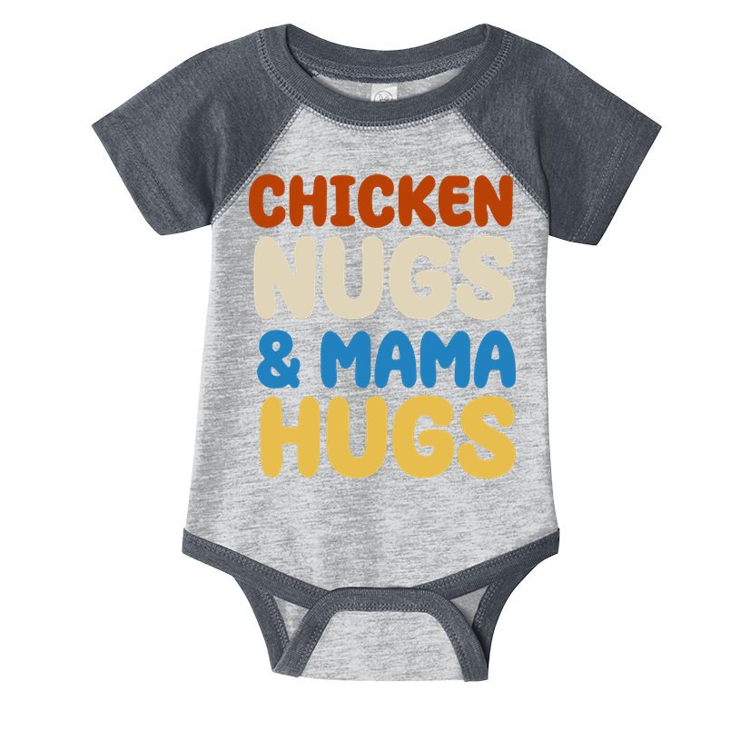 Chicken Nugs And Mama Hugs Infant Baby Jersey Bodysuit