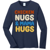 Chicken Nugs And Mama Hugs Ladies Long Sleeve Shirt