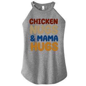 Chicken Nugs And Mama Hugs Women's Perfect Tri Rocker Tank