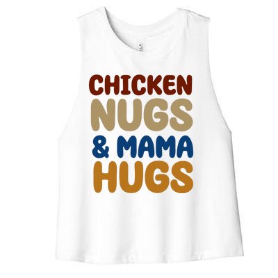 Chicken Nugs And Mama Hugs Women's Racerback Cropped Tank