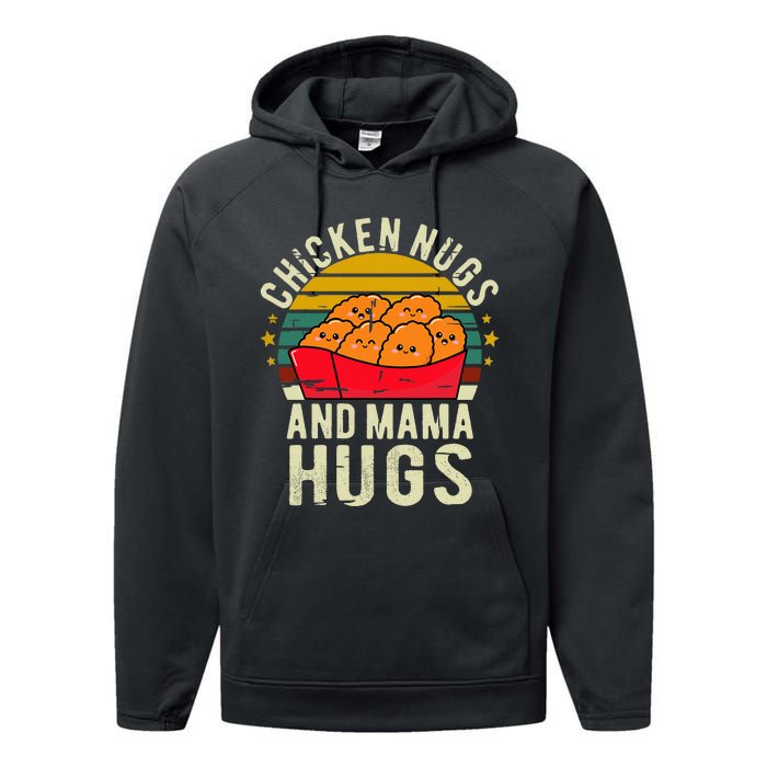 Chicken Nugs And Mama Hugs For Chicken Nugget Lover Performance Fleece Hoodie