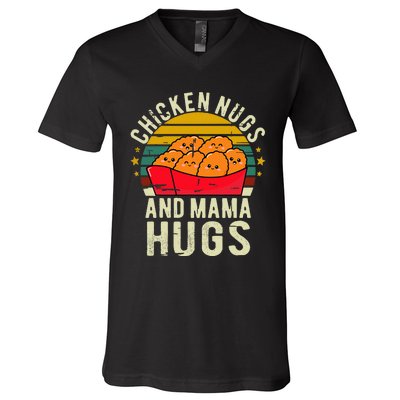 Chicken Nugs And Mama Hugs For Chicken Nugget Lover V-Neck T-Shirt