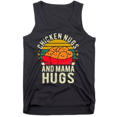 Chicken Nugs And Mama Hugs For Chicken Nugget Lover Tank Top