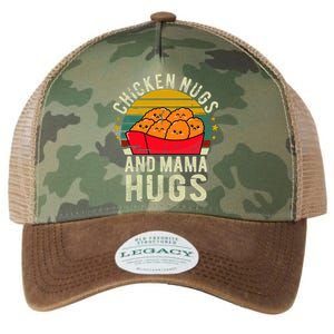 Chicken Nugs And Mama Hugs For Chicken Nugget Lover Legacy Tie Dye Trucker Hat