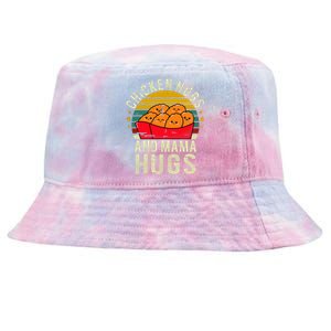 Chicken Nugs And Mama Hugs For Chicken Nugget Lover Tie-Dyed Bucket Hat