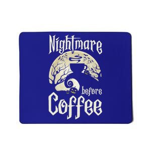 Cute Nightmare Before Coffee Halloween Funny Mug Gift Mousepad