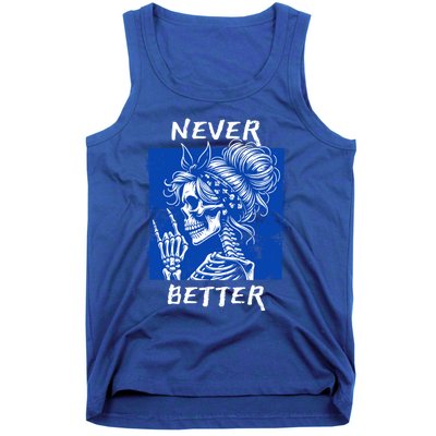 Cool Never Better Funny Skeleton Halloween Gift Tank Top