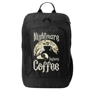 Cute Nightmare Before Coffee Halloween Funny Mug Gift City Backpack