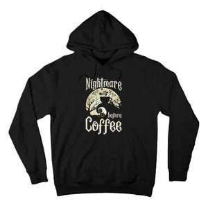 Cute Nightmare Before Coffee Halloween Funny Mug Gift Tall Hoodie