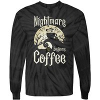 Cute Nightmare Before Coffee Halloween Funny Mug Gift Tie-Dye Long Sleeve Shirt