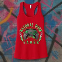 Cool Natural Born Gamer Womens Tank Top