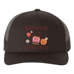 Cute Nightmare Before Coffee Halloween Funny Mug Gift Yupoong Adult 5-Panel Trucker Hat