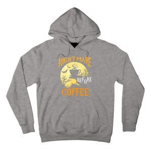 Cute Nightmare Before Coffee Halloween Funny Mug Gift  Tall Hoodie