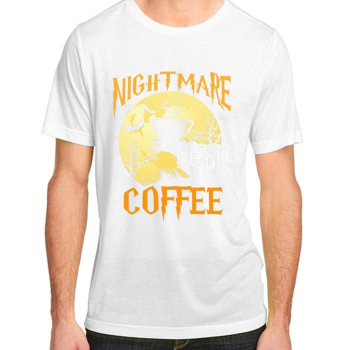 Cute Nightmare Before Coffee Halloween Funny Mug Gift  Adult ChromaSoft Performance T-Shirt