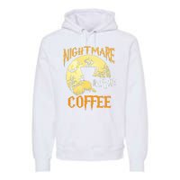 Cute Nightmare Before Coffee Halloween Funny Mug Gift  Premium Hoodie