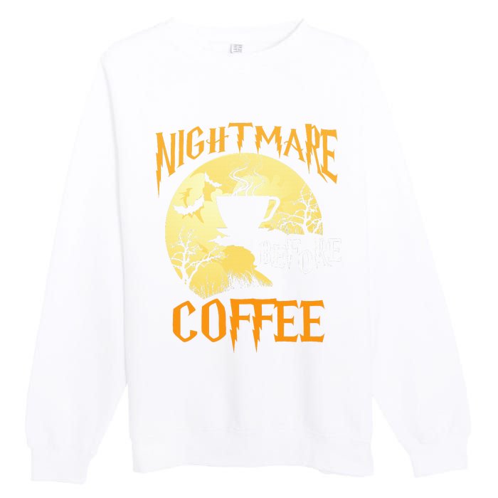 Cute Nightmare Before Coffee Halloween Funny Mug Gift  Premium Crewneck Sweatshirt