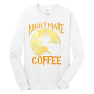 Cute Nightmare Before Coffee Halloween Funny Mug Gift  Tall Long Sleeve T-Shirt